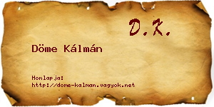 Döme Kálmán névjegykártya